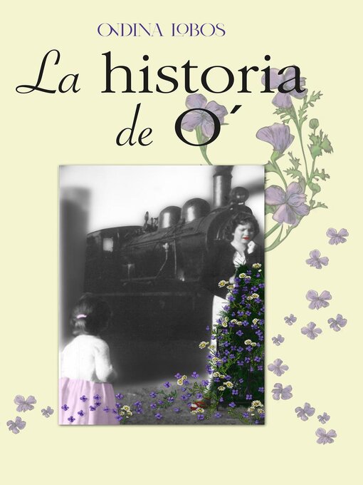 Title details for La historia de O' by Ondina Lobos - Available